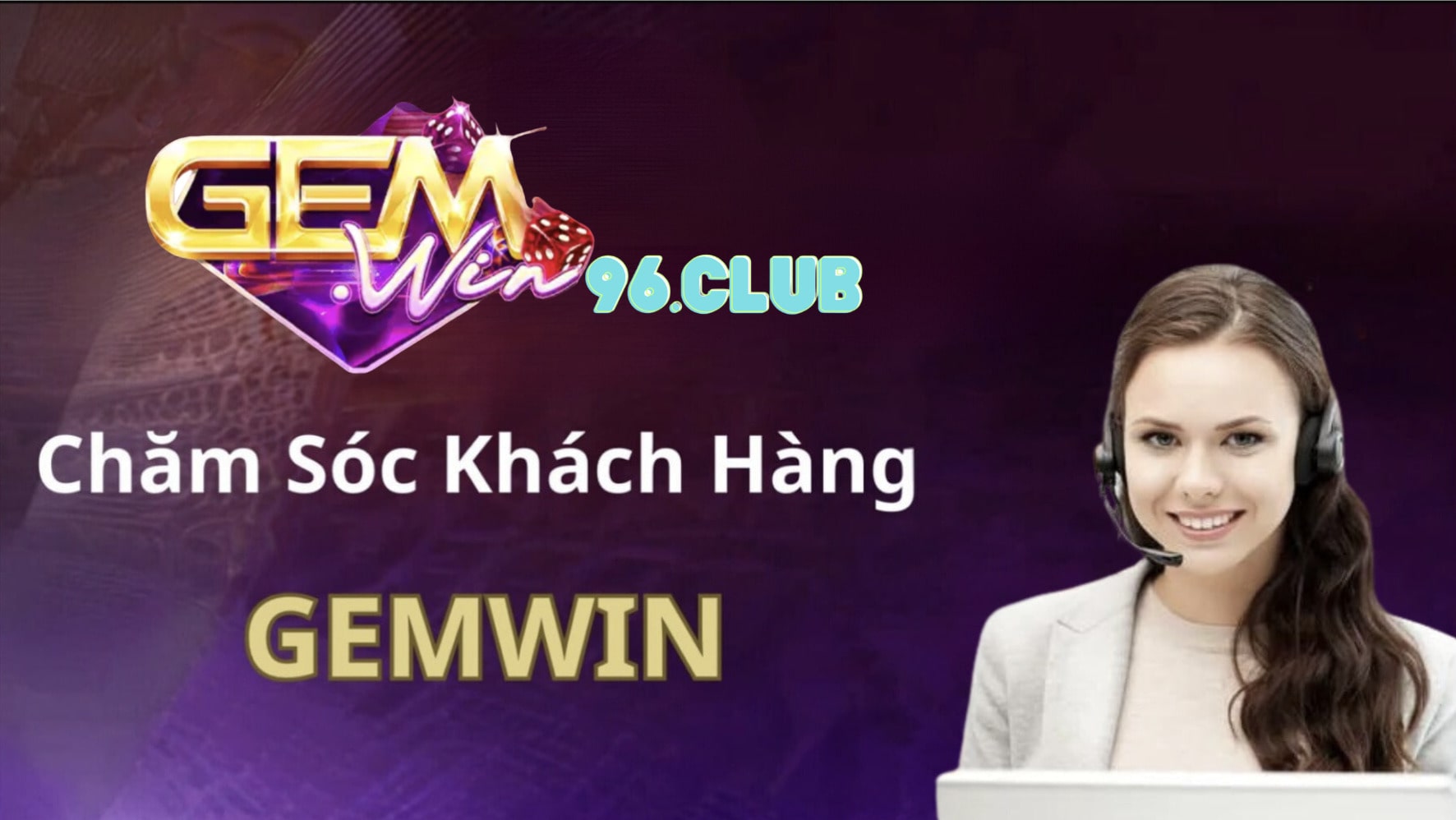Chăm sóc khách hàng tại Gemwin Chăm sóc khách hàng tại Gemwin